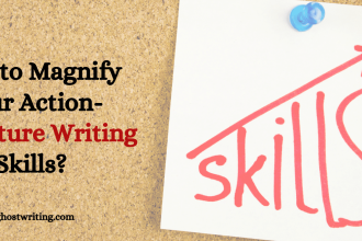 Magnify Your Action-Adventure Writing Skills