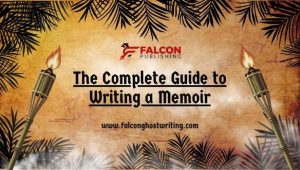 The Complete Guide to Writing a Memoir