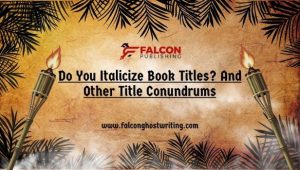 Do You Italicize Book Titles? And Other Title Conundrums